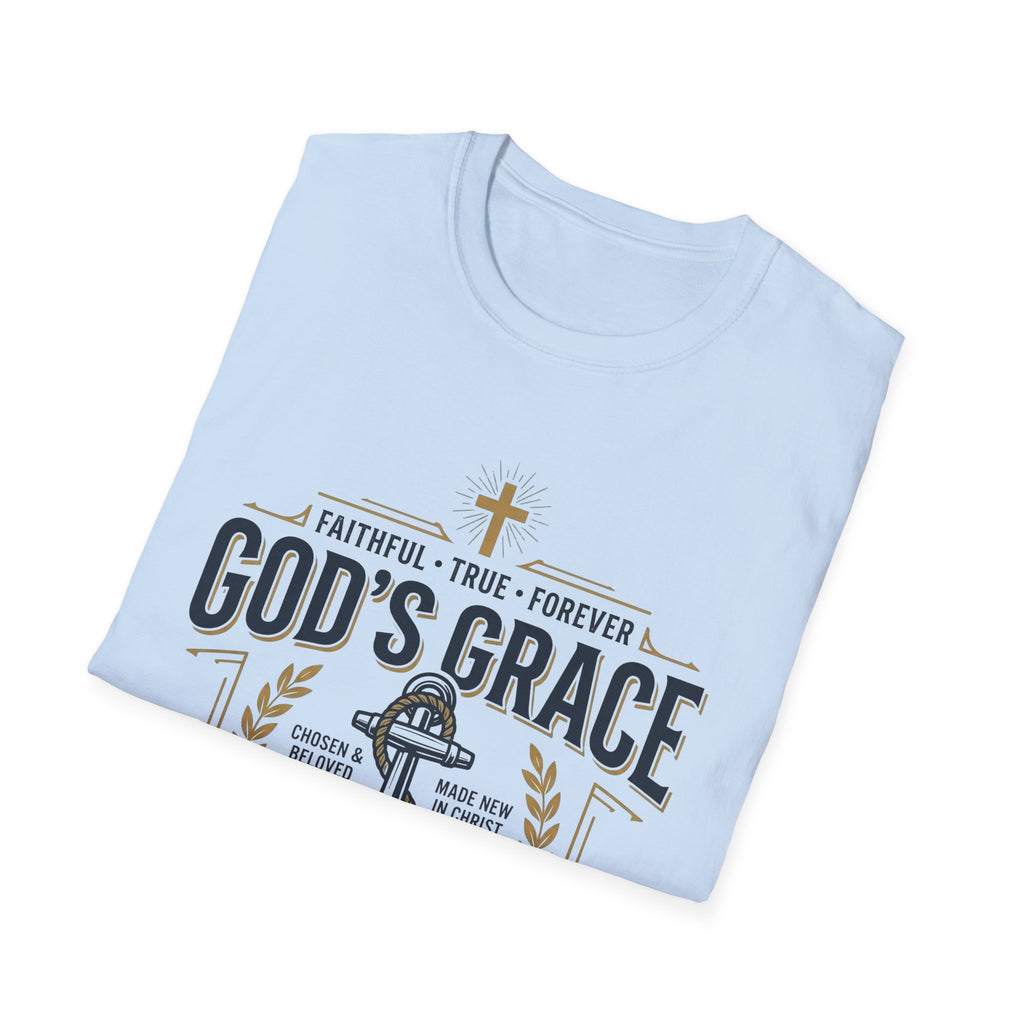 God's Grace T-Shirt — Faithful, True & Forever Christian Tee